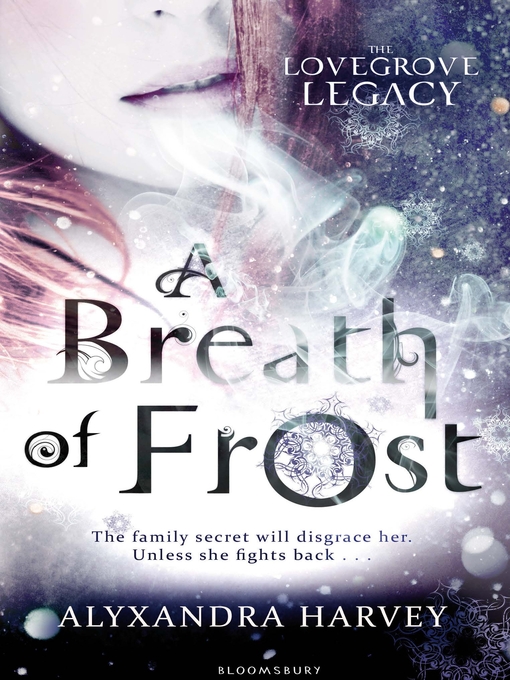 Title details for A Breath of Frost by Alyxandra Harvey - Available
